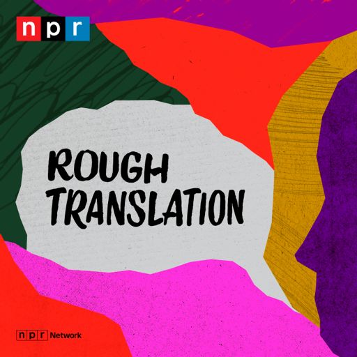 Cover art for podcast Rough Translation