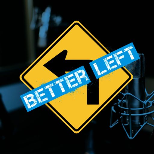 Cover art for podcast Better Left Podcast