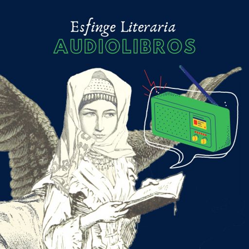 Cover art for podcast Audiolibros Esfinge literaria