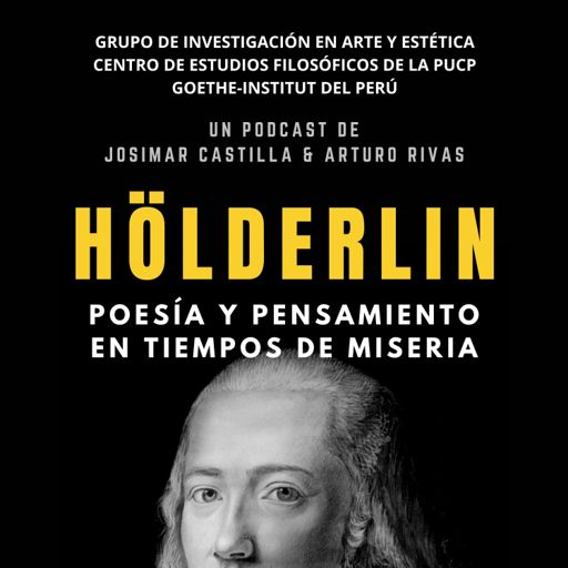 Cover art for podcast Hölderlin: Poesía y pensamiento en tiempos de miseria