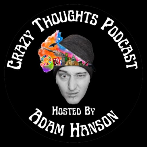 Cover art for podcast Crazy Thoughts Podcast