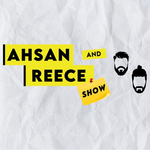 Cover art for podcast Ahsan and Reece