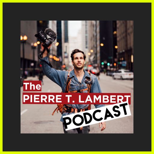 The Pierre T. Lambert Podcast on RadioPublic