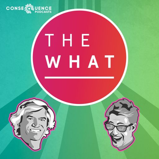 Cover art for podcast The What Podcast
