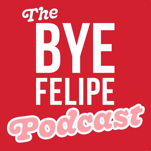 Cover art for podcast The Bye Felipe Podcast