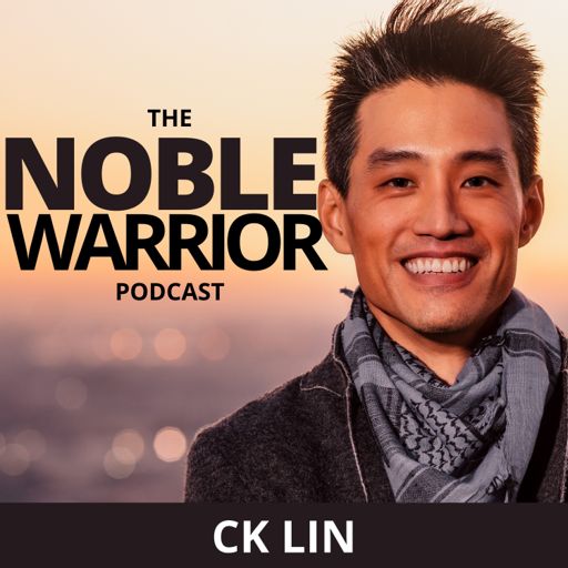 Cover art for podcast Noble Warrior with CK Lin