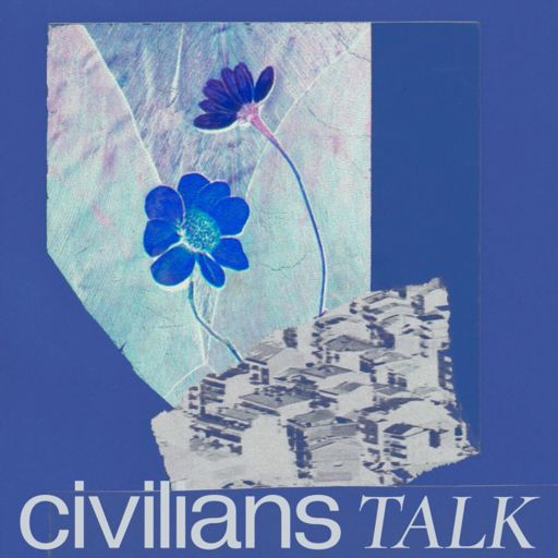 Cover art for podcast Civilians Talk