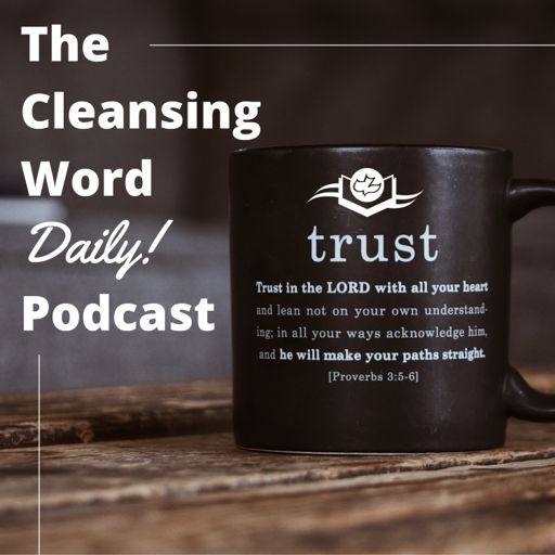 Cover art for podcast The Cleansing Word Daily Podcast