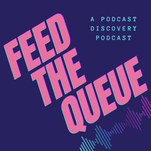 Cover art for podcast Feed the Queue