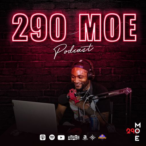 Cover art for podcast 290 Moe Podcast