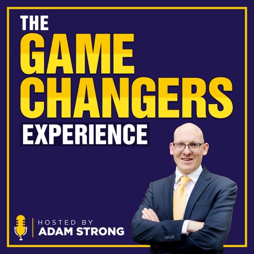 Cover art for podcast The Game Changers Experience Podcast