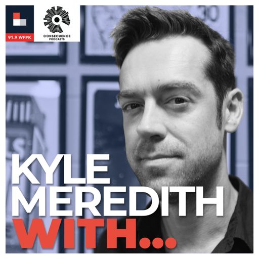 Cover art for podcast Kyle Meredith With...