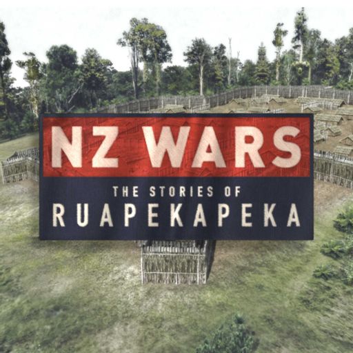Cover art for podcast NZ Wars: The Stories of Ruapekapeka