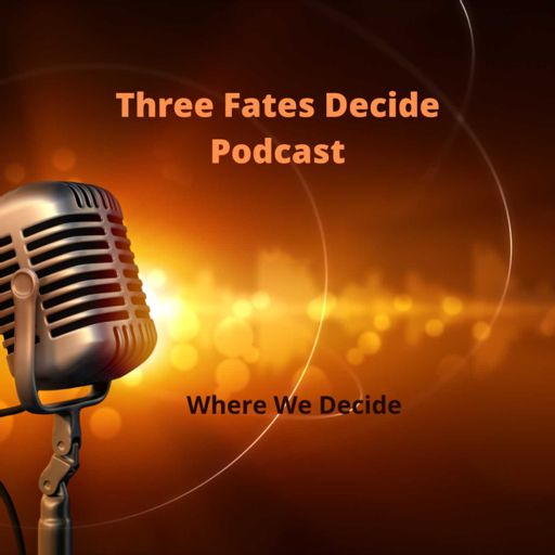 Cover art for podcast Three Fates Decide - Women Opining on Pop Culture