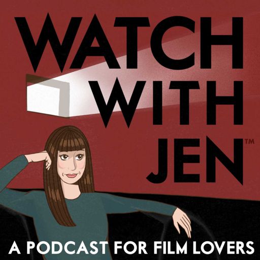Cover art for podcast Watch With Jen™