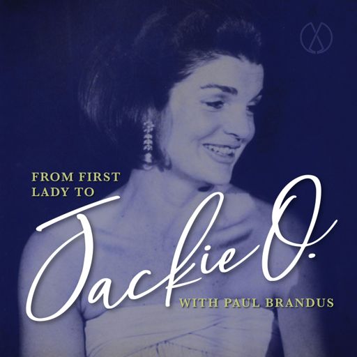 Cover art for podcast From First Lady to Jackie O