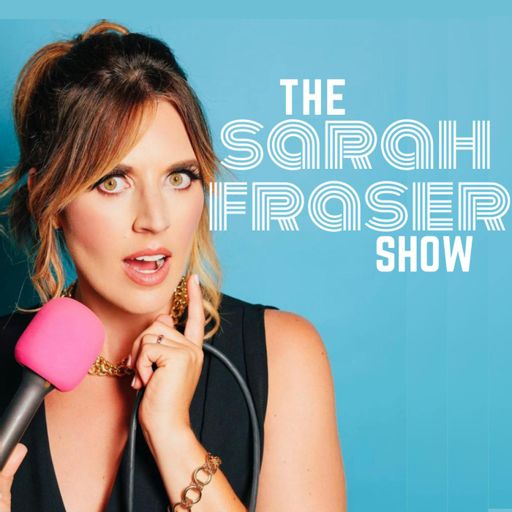 512px x 512px - The Sarah Fraser Show on RadioPublic
