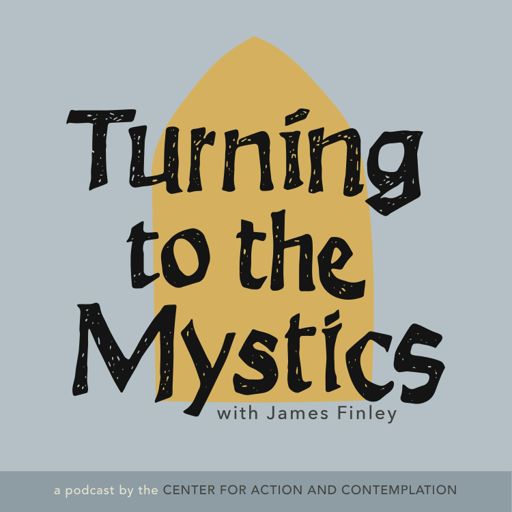 Cover art for podcast Turning to The Mystics with James Finley
