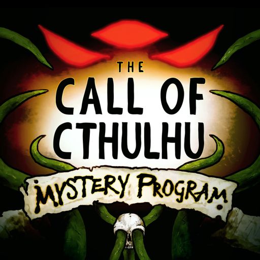 Cover art for podcast The Call of Cthulhu Mystery Program