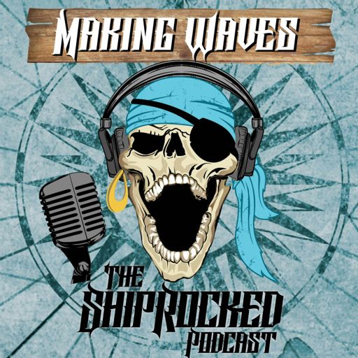 Cover art for podcast Making Waves, The ShipRocked Podcast