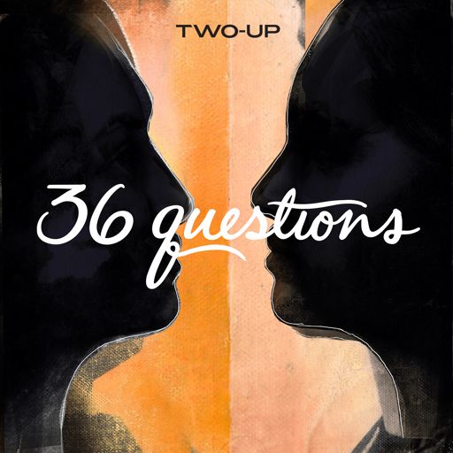 Cover art for podcast 36 Questions – The Podcast Musical