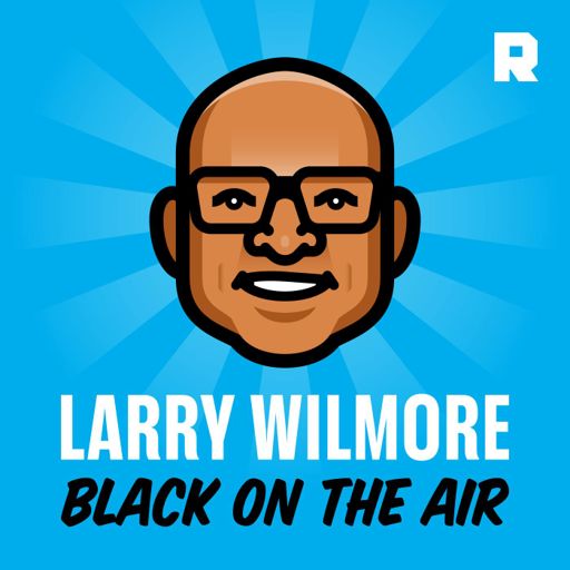 Cover art for podcast Larry Wilmore: Black on the Air