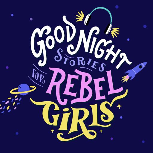 Cover art for podcast Good Night Stories for Rebel Girls