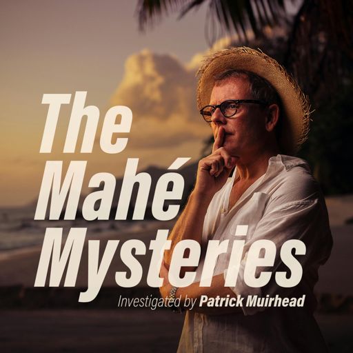 Cover art for podcast The Mahé Mysteries