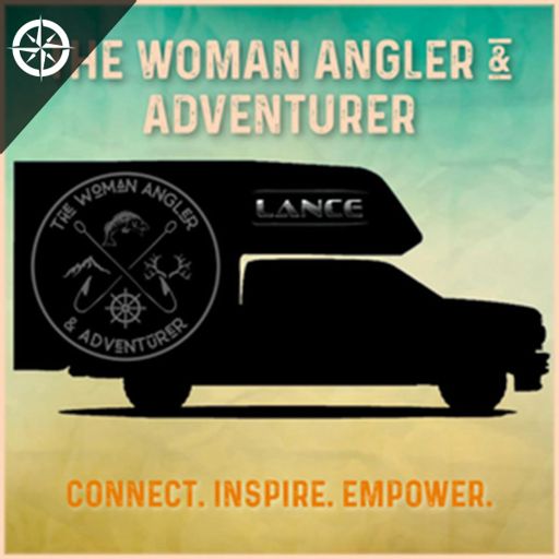 Cover art for podcast The Woman Angler & Adventurer 