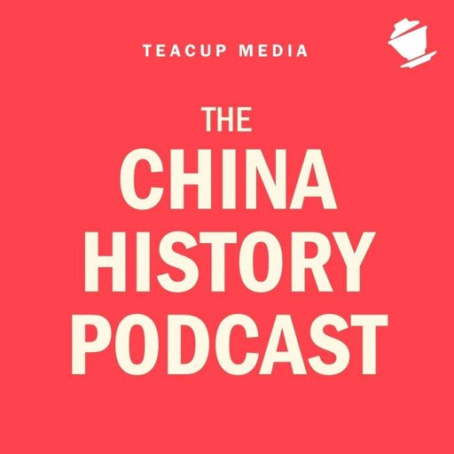 Cover art for podcast The China History Podcast