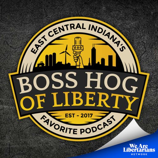 Cover art for podcast The Boss Hog of Liberty