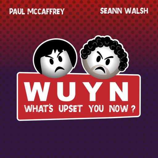 Cover art for podcast What's Upset You Now?