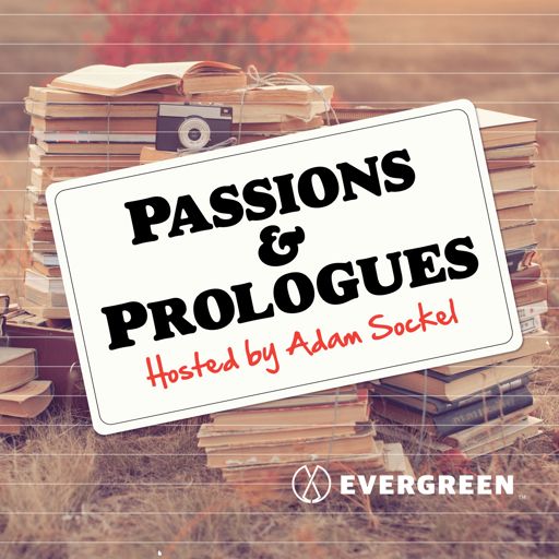 Cover art for podcast Passions & Prologues