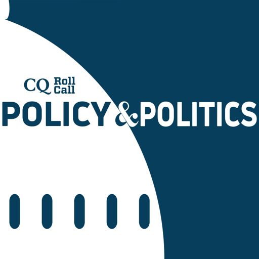 Cover art for podcast CQ Roll Call Policy and Politics