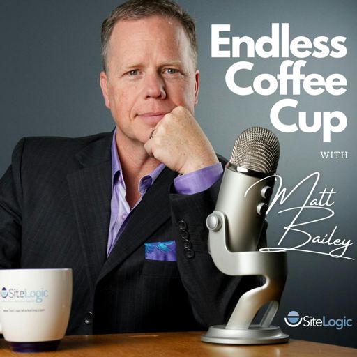 Cover art for podcast Endless Coffee Cup: Digital Marketing, Caffeinated