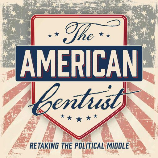 Cover art for podcast The American Centrist
