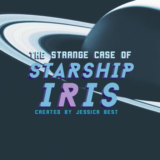 Cover art for podcast The Strange Case of Starship Iris