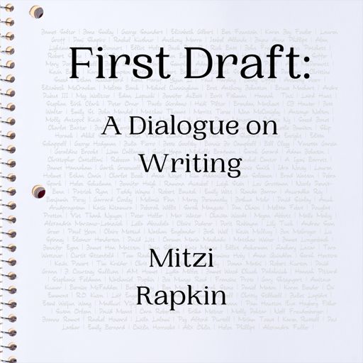 Cover art for podcast First Draft: A Dialogue on Writing