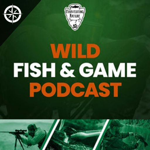 Cover art for podcast Wild Fish and Game Podcast