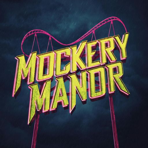 Cover art for podcast Mockery Manor