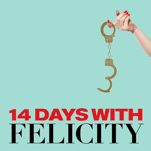 Cover art for podcast 14 Days with Felicity