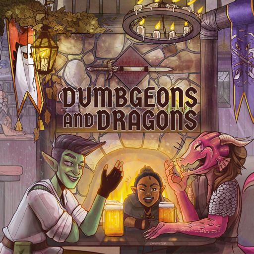 Cover art for podcast Dumbgeons & Dragons: A Dungeons & Dragons Podcast