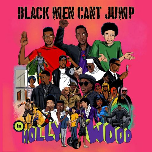 Cover art for podcast Black Men Can't Jump [In Hollywood]