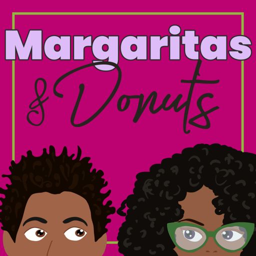 Cover art for podcast Margaritas & Donuts