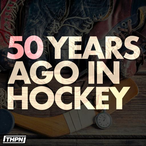 Cover art for podcast 50 Years Ago In Hockey