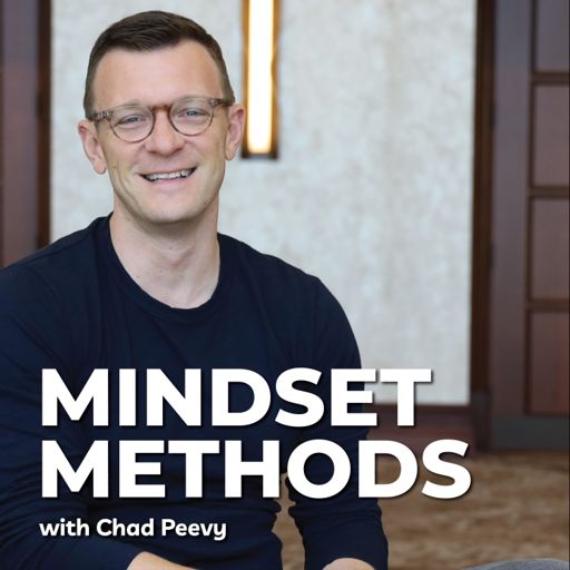 Cover art for podcast Mindset Methods with Chad Peevy