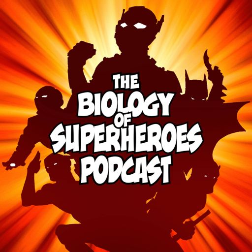 Cover art for podcast The Biology of Superheroes Podcast