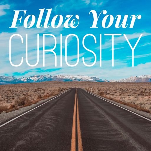Cover art for podcast Follow Your Curiosity