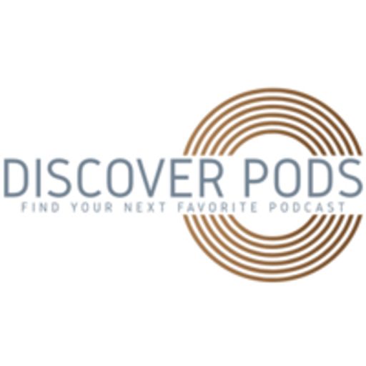 Discover Pods