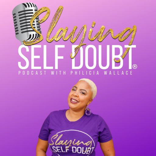 Cover art for podcast Slaying Self Doubt® Podcast